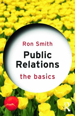 Public Relations: The Basics - Smith, Ron