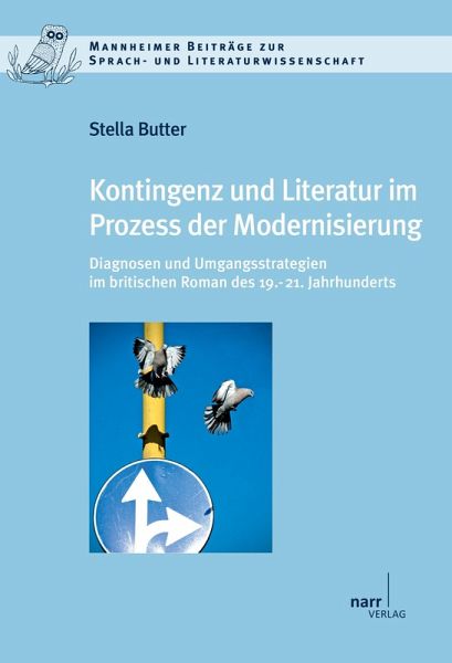 Kontingenz und Literatur im Prozess der Modernisierung Kontingenz und Literatur im Prozess der Modernisierung