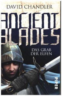 Das Grab der Elfen / Ancient Blades Bd.2 - Chandler, David