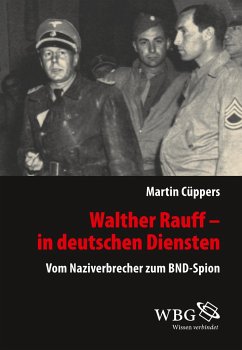 Walther Rauff ¿ In deutschen Diensten - Cüppers, Martin