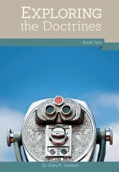 Exploring the Doctrines - Jackson, Gary R.