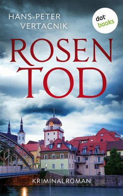 Rosentod (eBook, ePUB) - Vertacnik, Hans-Peter