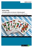 Schafkopfen ist kein Glücksspiel (eBook, PDF)