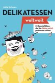 Delikatessen weltweit