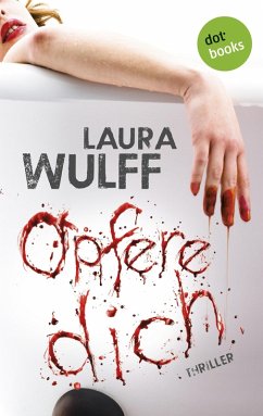 Opfere dich (eBook, ePUB) - Wulff, Laura