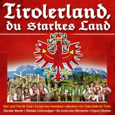 Tirolerland,Du Starkes Land