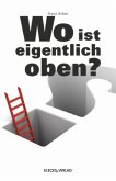 Wo ist eigentlich oben?