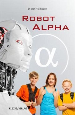 Robot alpha - Heimbach, Dieter Robot alpha - Heimbach, Dieter