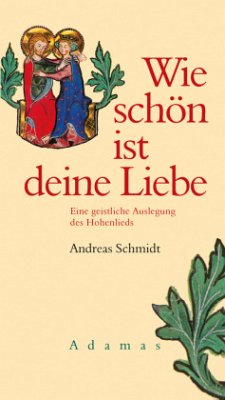 Wie schön ist deine Liebe - Schmidt, Andreas