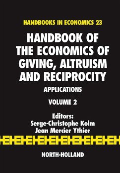Handbook of the Economics of Giving, Altruism and Reciprocity (eBook, PDF)