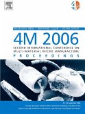 4M 2006 - Second International Conference on Multi-Material Micro Manufacture (eBook, ePUB) 4M 2006 - Second International Conference on Multi-Material Micro Manufacture (eBook, ePUB)