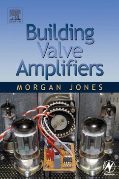 Building Valve Amplifiers (eBook, PDF) - Jones, Morgan