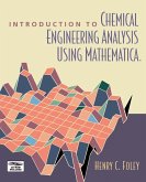 Introduction to Chemical Engineering Analysis Using Mathematica (eBook, PDF)