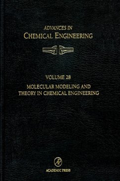 Molecular Modeling and Theory in Chemical Engineering (eBook, PDF) - Wei, James; Denn, Morton M.; Seinfeld, John H.; Chakraborty, Arup; Ying, Jackie; Peppas, Nicholas; Stephanopoulos, George