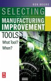 Selecting the Right Manufacturing Improvement Tools (eBook, PDF)