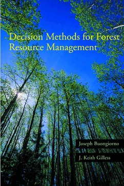 Decision Methods for Forest Resource Management (eBook, PDF) - Buongiorno, Joseph; Gilless, J. Keith