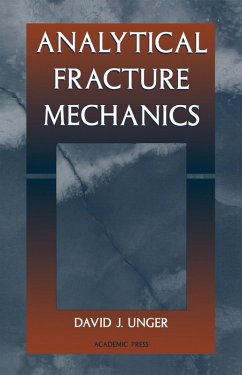 Analytical Fracture Mechanics (eBook, PDF) - Unger, David J.