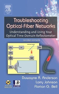 Troubleshooting Optical Fiber Networks (eBook, PDF) - Anderson, Duwayne R.; Johnson, Larry M.; Bell, Florian G.