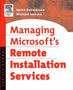 Managing Microsoft's Remote Installation Services (eBook, PDF) - Rasmussen, Soren; Iversen, Michael