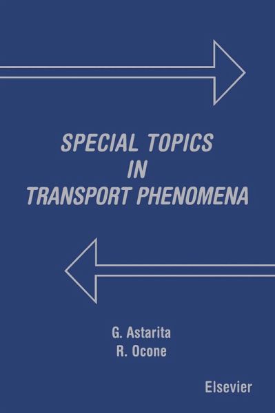 Special Topics in Transport Phenomena (eBook, PDF)