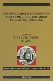 Software Architectures and Tools for Computer Aided Process Engineering (eBook, ePUB)