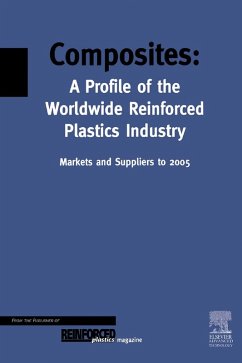 Cover Composites - A Profile of the World-wide Reinforced Plastics Industry, Markets and Suppliers to 2005 (eBook, PDF)