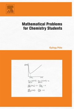 Mathematical Problems for Chemistry Students (eBook, PDF) - Pota, Gyorgy