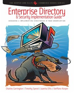 Enterprise Directory and Security Implementation Guide (eBook, PDF) - Carrington, Charles; Speed, Tim; Ellis, Juanita; Korper, Steffano