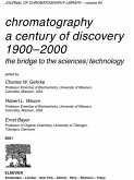 Chromatography-A Century of Discovery 1900-2000.The Bridge to The Sciences/Technology (eBook, PDF)