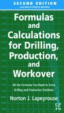 Formulas and Calculations for Drilling, Production and Workover (eBook, ePUB)