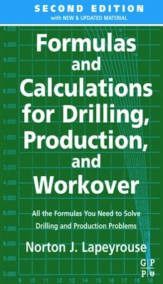 Formulas and Calculations for Drilling, Production and Workover (eBook, ePUB) - Lapeyrouse, Norton J.