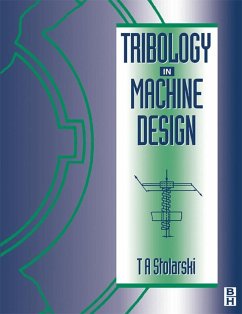 Tribology in Machine Design (eBook, ePUB) - Stolarski, Tadeusz