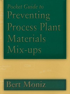 Pocket Guide to Preventing Process Plant Materials Mix-ups (eBook, PDF) - Moniz, Bert