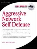 Aggressive Network Self-Defense (eBook, PDF)