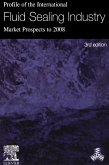 Profile of the International Fluid Sealing Industry - Market Prospects to 2008 (eBook, PDF)