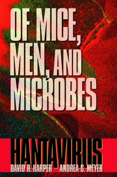 Of Mice, Men, and Microbes (eBook, PDF) - Harper, David R.; Meyer, Andrea S.