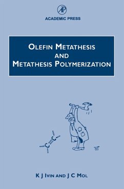 Olefin Metathesis and Metathesis Polymerization (eBook, PDF) - Ivin, K. J.; Mol, J. C.