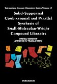 Solid-Supported Combinatorial and Parallel Synthesis of Small-Molecular-Weight Compound Libraries (eBook, PDF)