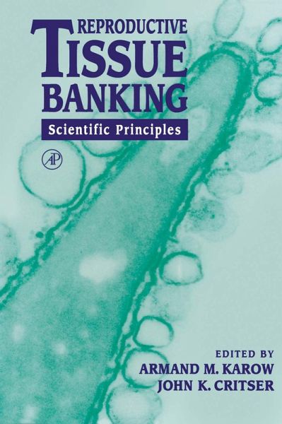 Reproductive Tissue Banking (eBook, PDF) Reproductive Tissue Banking (eBook, PDF)