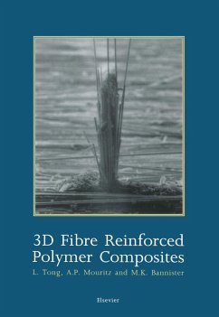 3D Fibre Reinforced Polymer Composites (eBook, PDF) - Tong, L.; Mouritz, A. P.; Bannister, M.