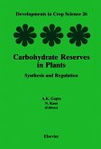 Carbohydrate Reserves in Plants - Synthesis and Regulation (eBook, PDF)