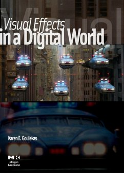 Visual Effects in a Digital World (eBook, PDF) - Goulekas, Karen