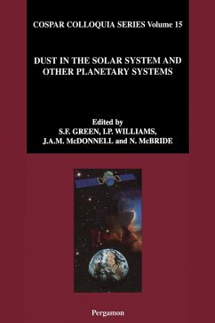 Dust in the Solar System and Other Planetary Systems (eBook, PDF) - Green, S. F.; Williams, I.; McDonnell, T.; McBride, N.