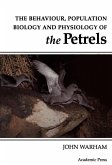 The Behaviour, Population Biology and Physiology of the Petrels (eBook, ePUB)