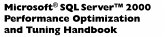 The Microsoft SQL Server 2000 Performance Optimization and Tuning Handbook (eBook, PDF) The Microsoft SQL Server 2000 Performance Optimization and Tuning Handbook (eBook, PDF)