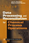 Data Processing and Reconciliation for Chemical Process Operations (eBook, PDF) Data Processing and Reconciliation for Chemical Process Operations (eBook, PDF)