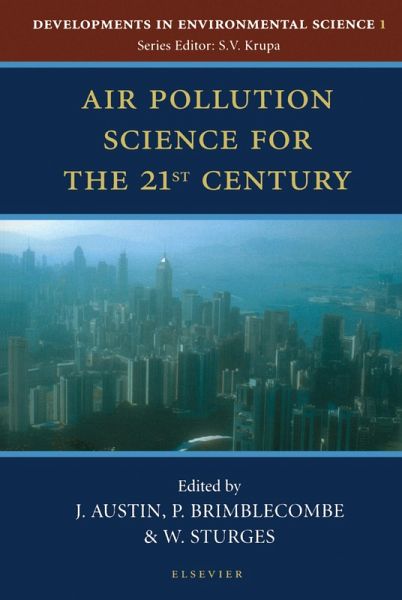 Air Pollution Science for the 21st Century (eBook, PDF) Air Pollution Science for the 21st Century (eBook, PDF)