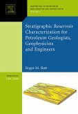 Stratigraphic reservoir characterization for petroleum geologists, geophysicists, and engineers (eBook, PDF)