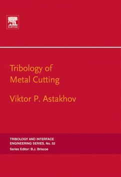 Tribology of Metal Cutting (eBook, PDF) - Astakhov, Viktor P.