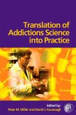 Translation of Addictions Science Into Practice (eBook, PDF)